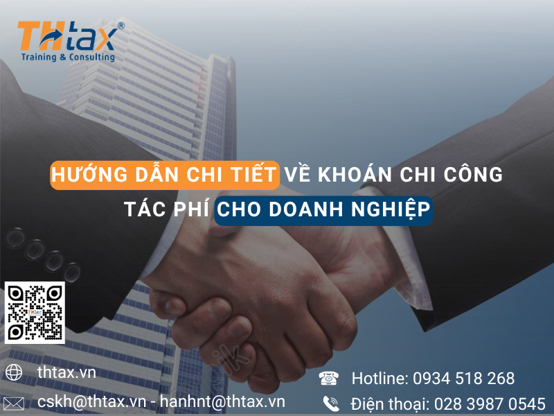 HƯỚNG DẪN CHI TIẾT VỀ KHOÁN CHI CÔNG TÁC PHÍ CHO DOANH NGHIỆP 