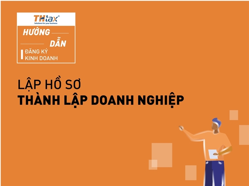 Lập hồ sơ thành lập doanh nghiệp