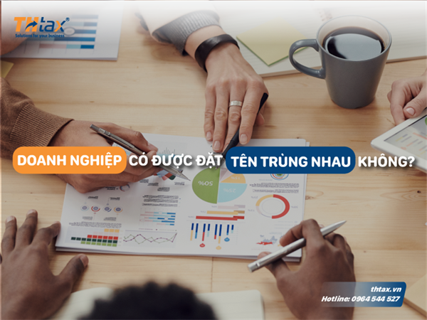 Doanh nghiệp có được đặt tên trùng nhau không? 